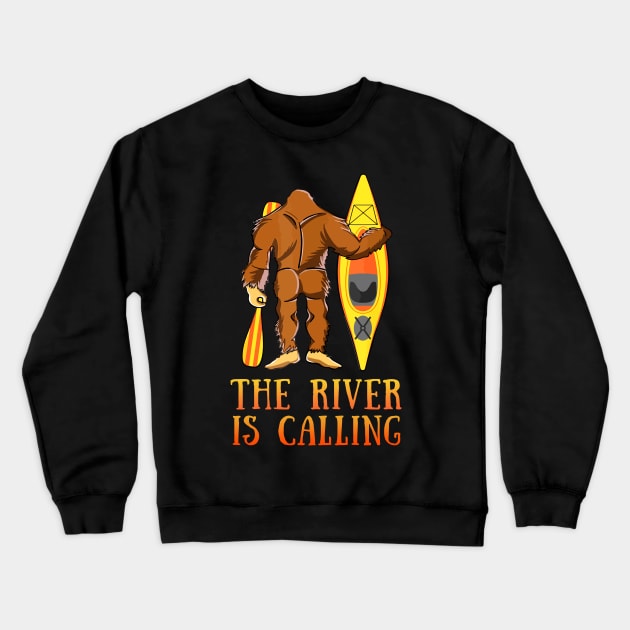 BigFoot The River Is Calling Kayak Gift for Kayaking Lover Crewneck Sweatshirt by Salt88